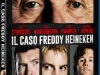 il caso freddy heineken